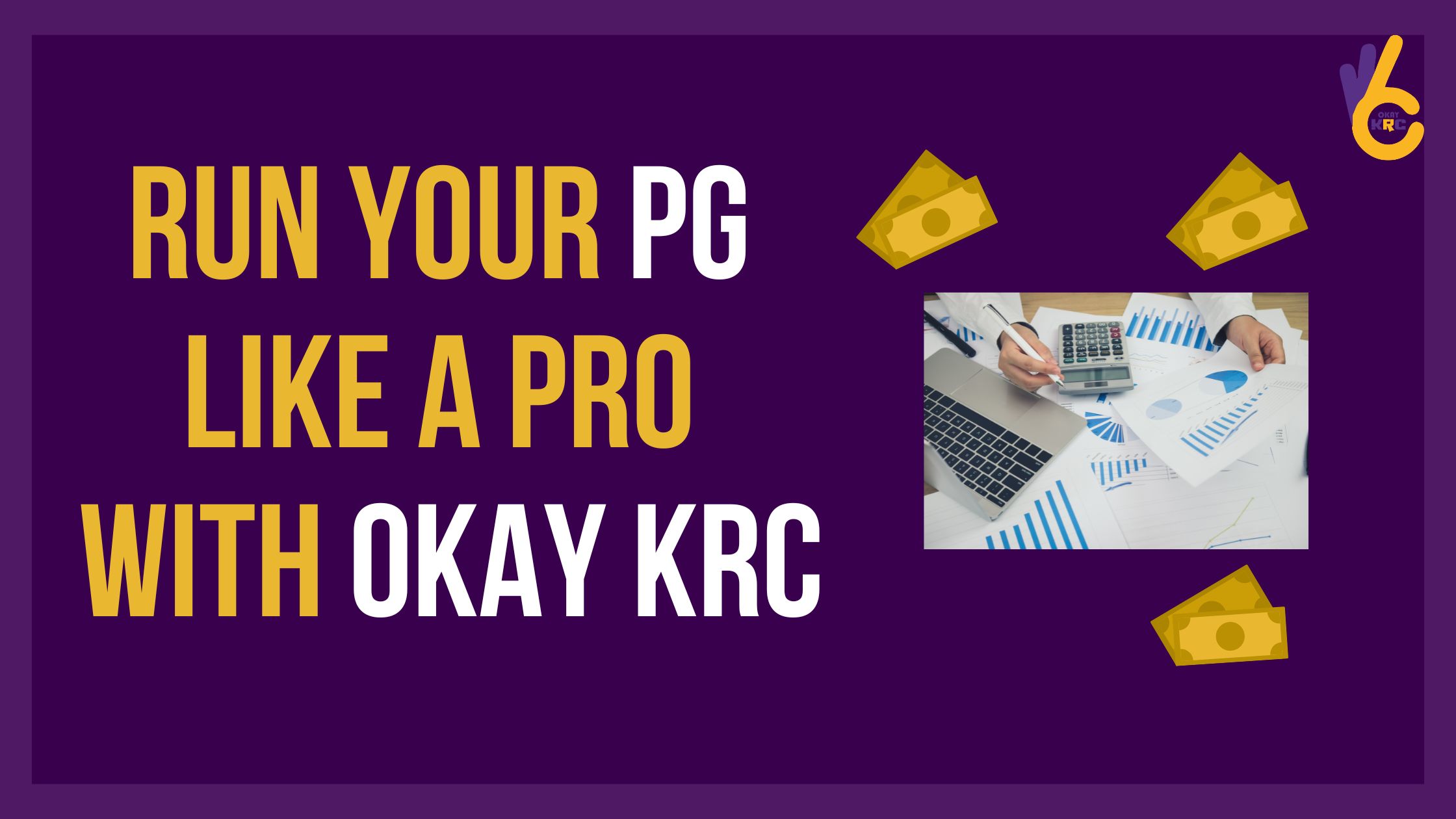 OKAY KRC: Revolutionizing PG and Hostel Management in India